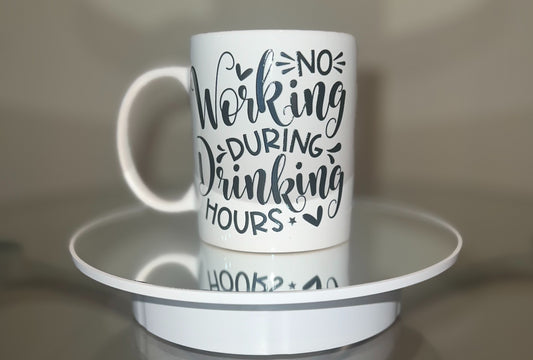 No Working During Drinking Hours Coffee Mugs